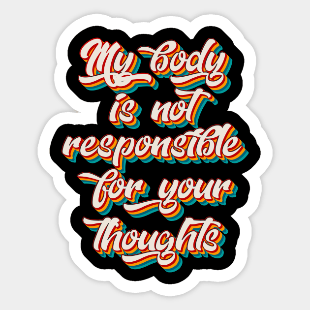 My Body Sticker by n23tees